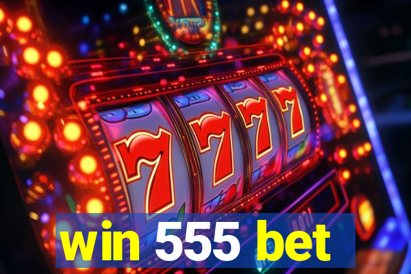 win 555 bet